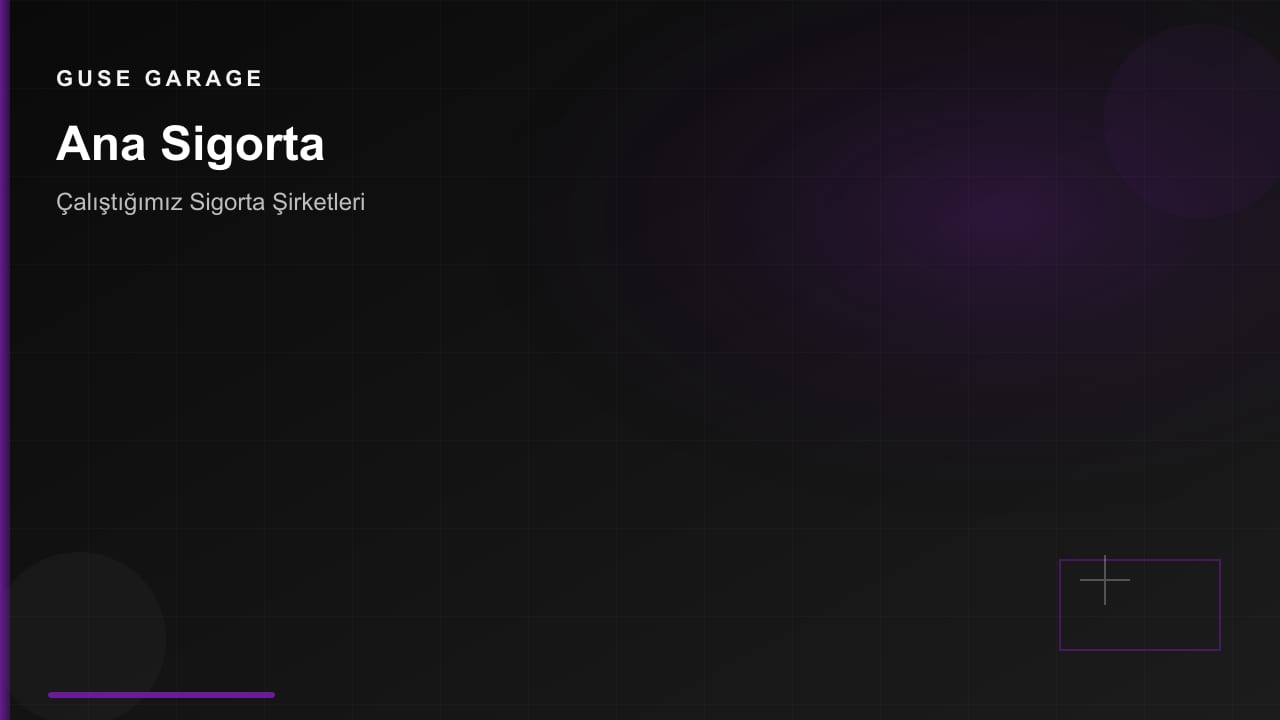 Ana Sigorta hasar onarımı — Guse Garage