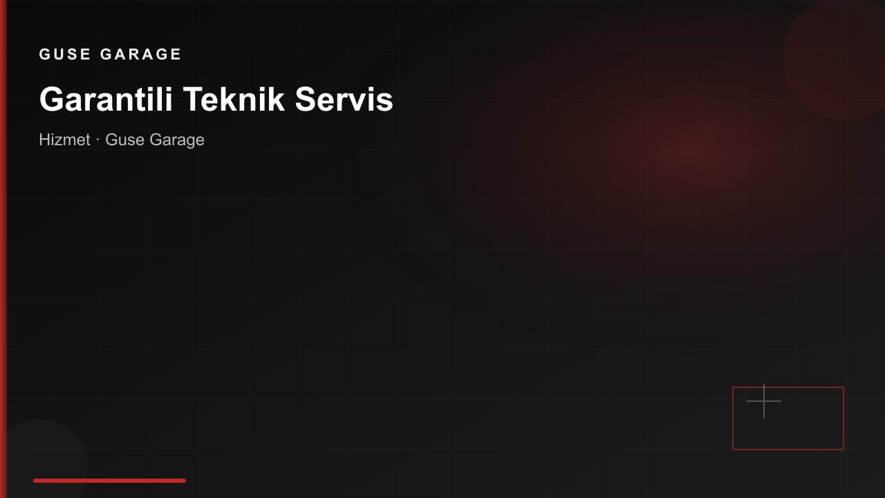 Garantili Teknik Servis