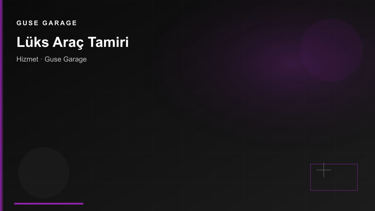 Lüks Araç Tamiri